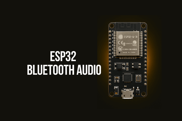 ESP32 Bluetooth Audio