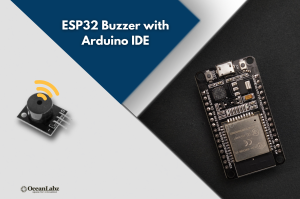 ESP32 Buzzer with Arduino IDE