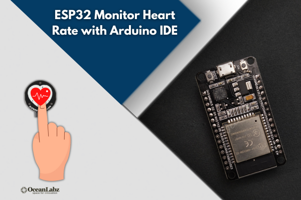 ESP32 Monitor Heart Rate with Arduino IDE