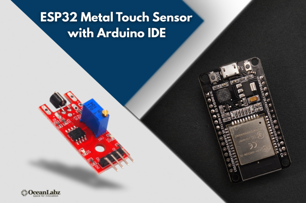 ESP32 Metal Touch Sensor with Arduino IDE