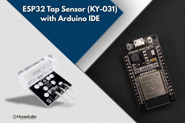 ESP32 Tap Sensor (KY-031) with Arduino IDE